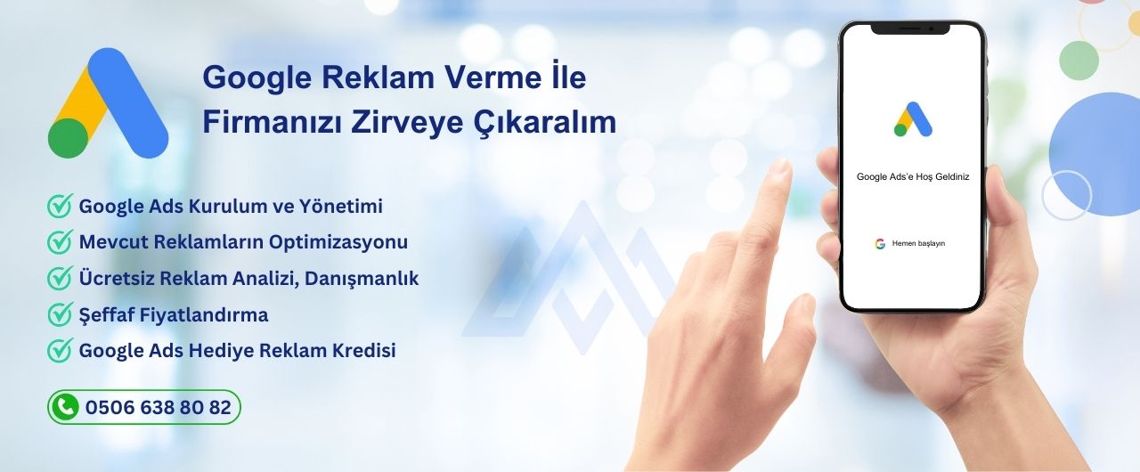 Google'da Reklam Verme İle Firmanızı Zirveye Çıkaralım